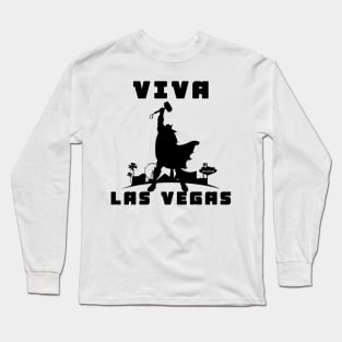 Viva las vegas! (black version) Long Sleeve T-Shirt